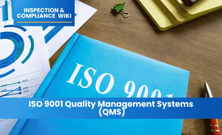 ISO 9001 Quality Management Systems (QMS)